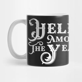 Hell Among The Yearlings Mug